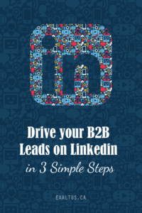 how to drive B2B leads via Linkedin in 3 simple steps