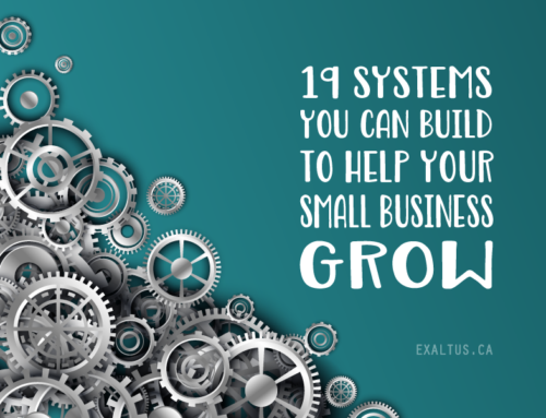 19 systems you can build to help your small business grow