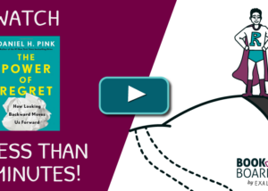 daniel pink power of regret video
