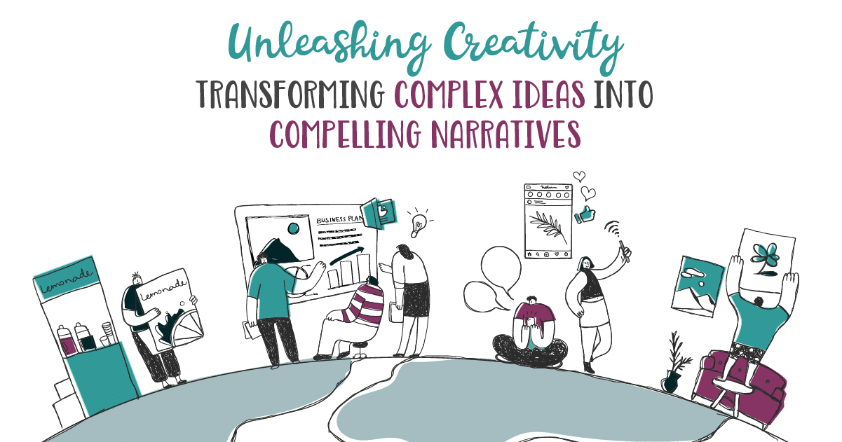 Unleashing Creativity Transforming Complex Ideas into Compelling